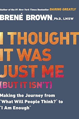 Brené Brown - I Thought It Was Just Me Audio Book Free